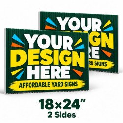 18x24 Custom Yard Signs – 2 Sides