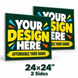 24x24 Custom Yard Signs – 2 Sides