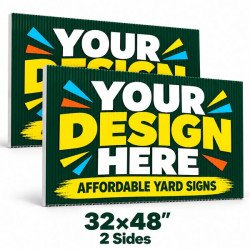 32 × 48″ Custom Yard Signs – 2 Sides