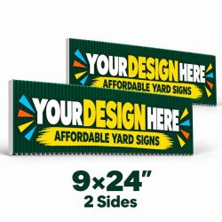 9x24 Custom Yard Signs – 2 Sides